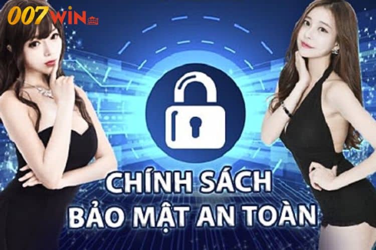 Trách nhiệm của hội viên đối với các chính sách bảo mật 007win